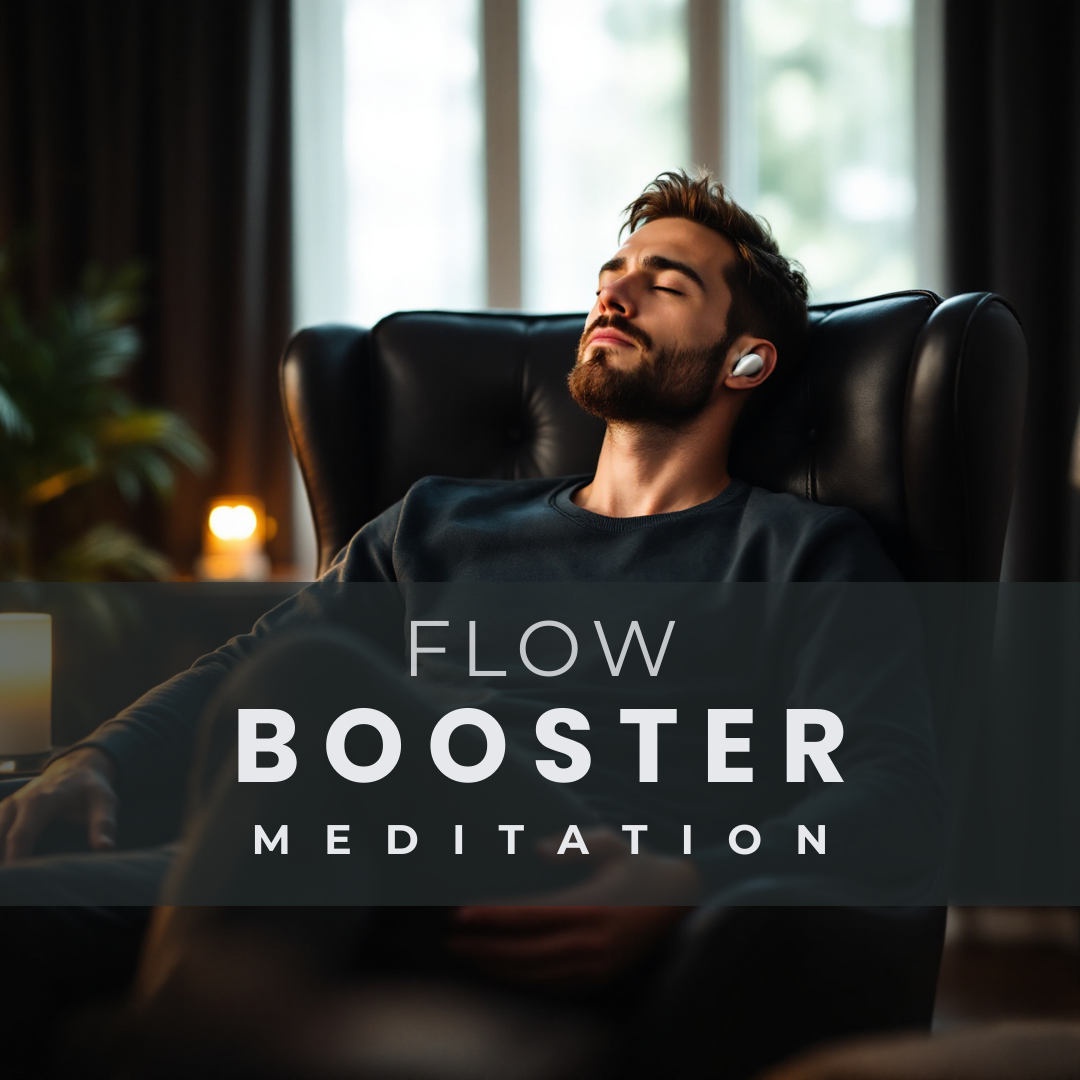 FlowBooster Meditation : Erledige mehr, 2x schneller